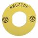 Schneider Electric ZBY9830 Schneider sign 60mm yellow NODSTOP..+LOGO for mushroom pushbutton